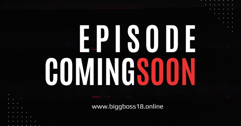 Bigg Boss 18 17th October 2024 Video Episode 12 Update